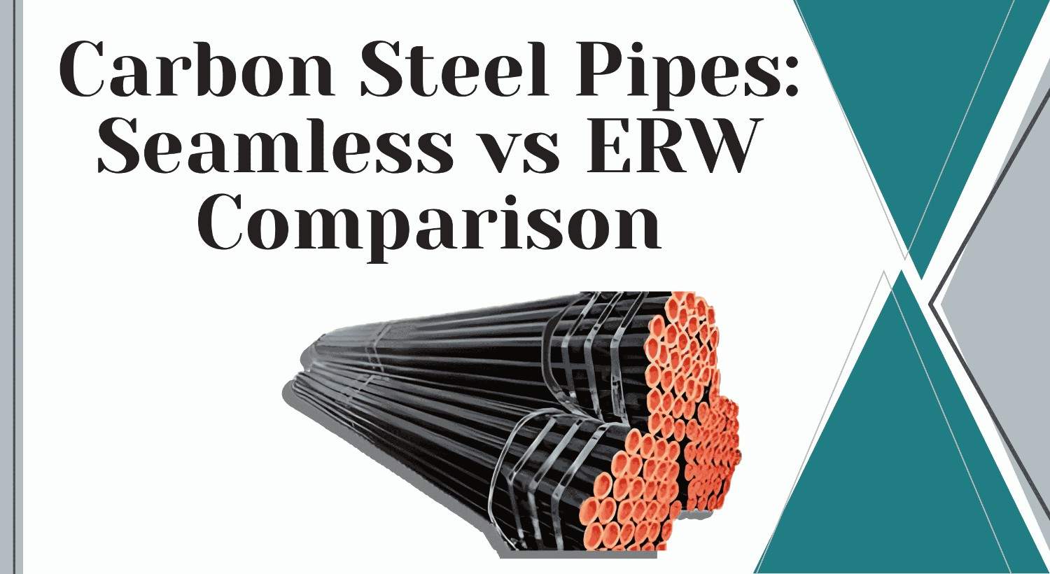 Carbon Steel Seamless vs ERW Pipes